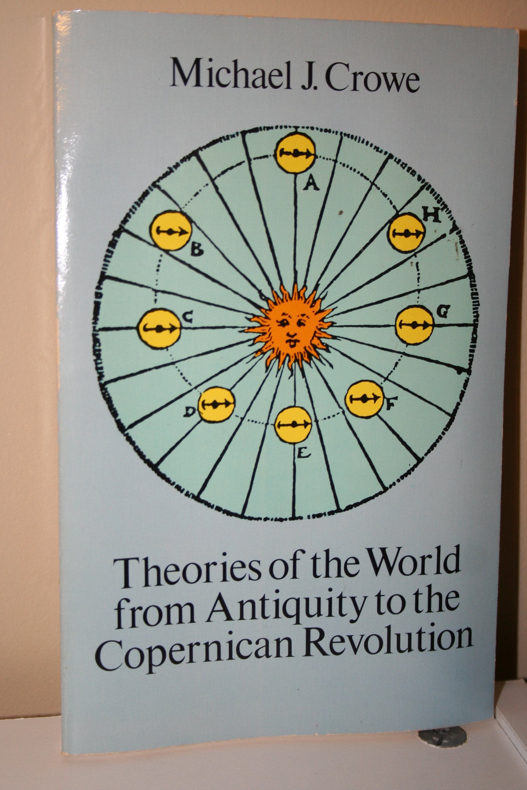 Theories of the World from Antiquity to the Copernican Revolution Natural Sciences