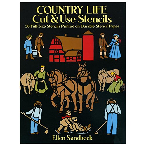 Country Life Cut and Use Stencils: 56 Full-Size Stencils Print on Durable Stencil Paper Film, Art & Culture