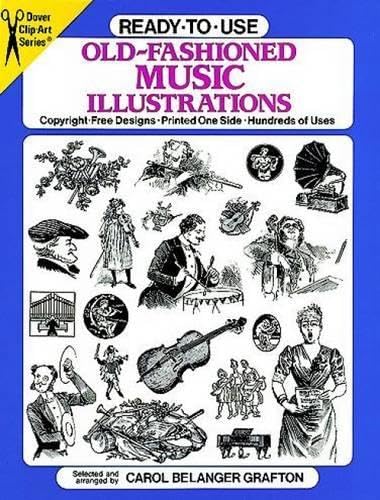 Ready-To-Use Old-Fashioned Music Illustrations: Copyright-Free Designs, Printed One Side, Hundreds of Uses (Dover Cliff-Art Series) Film, Art & Culture