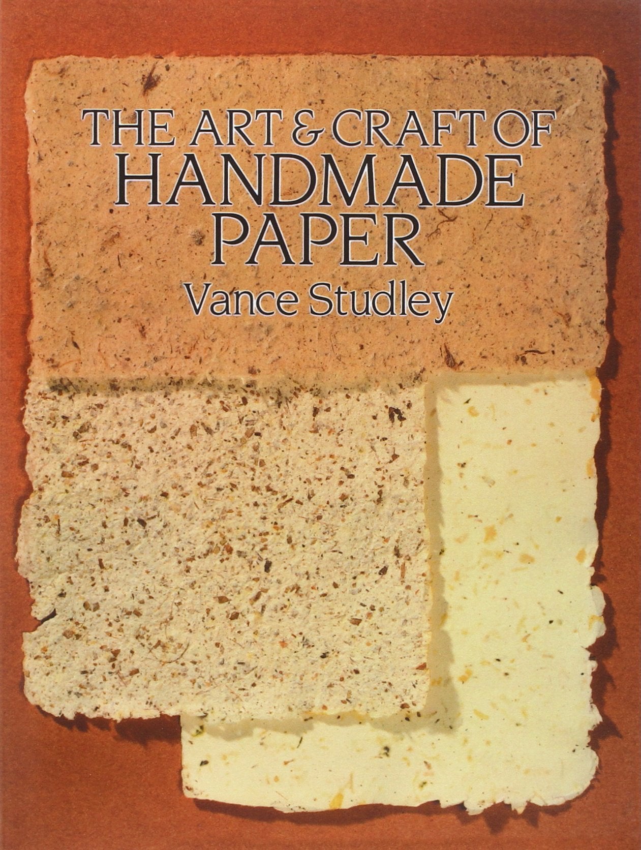 The Art & Craft of Handmade Paper (Dover Craft Books) Business & Technology