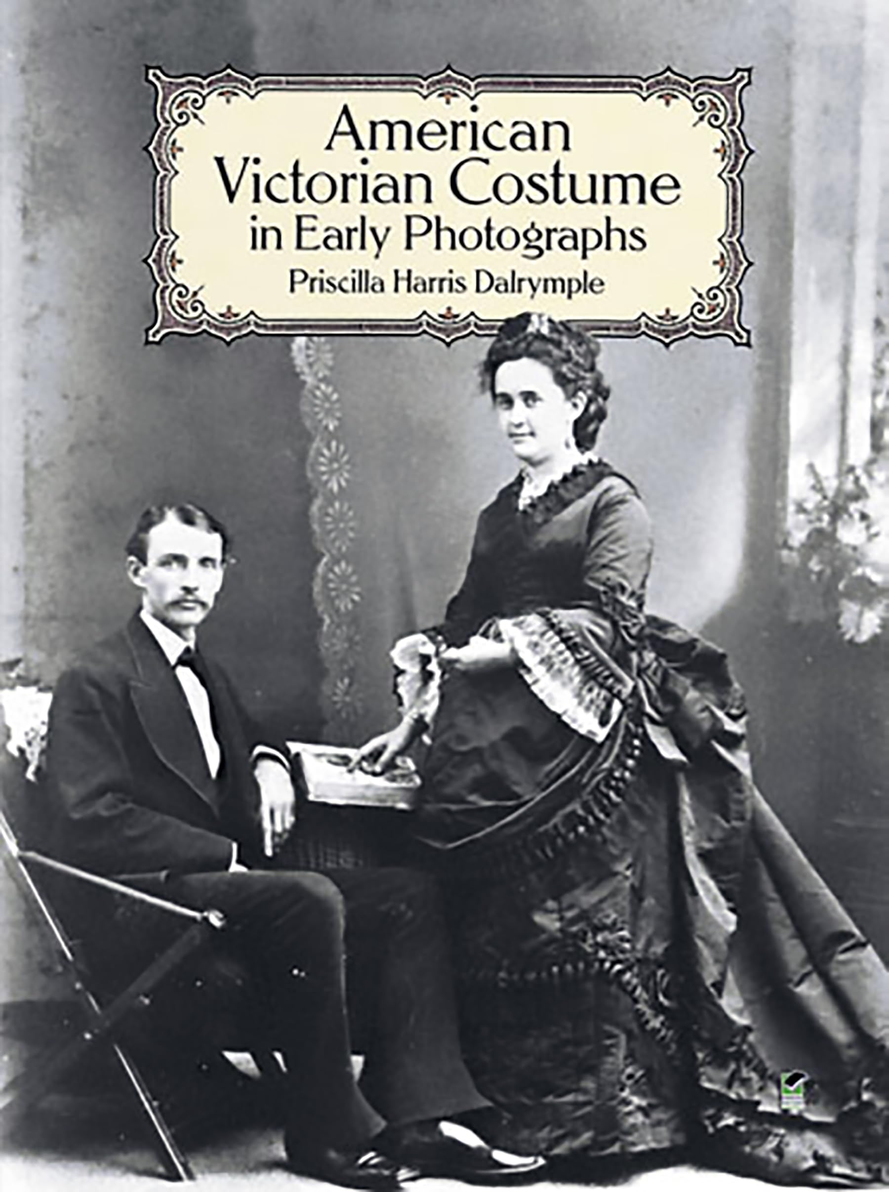 American Victorian Costume in Early Photographs book