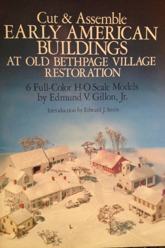 Cut and Assemble Early American Buildings at Old Bethpage Village Restoration: 6 Full-Colour H-O Scale Models Tiptoi & Games
