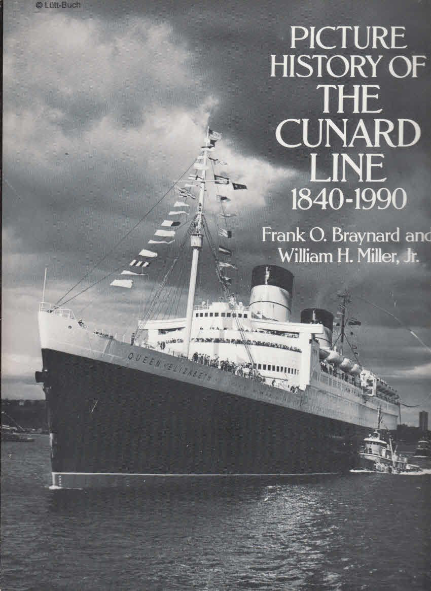 Picture History of the Cunard Line, 1840-1990 (Dover Books on Transportation, Maritime) Business, Finance & Career