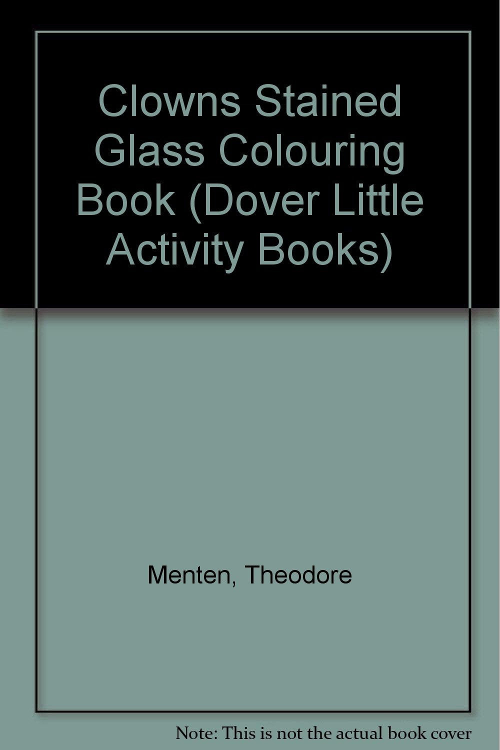 Clowns Stained Glass Coloring Book (Dover Little Activity Books Paper Dolls) Hobbies & Crafts