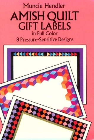 Amish Quilt Gift Labels in Full Color: 8 Pressure-Sensitive Designs Books