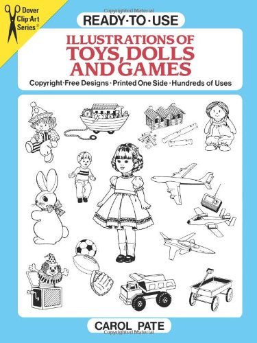Ready-To-Use Illustrations of Toys, Dolls, and Games (Dover Clip-Art Series) Film, Art & Culture