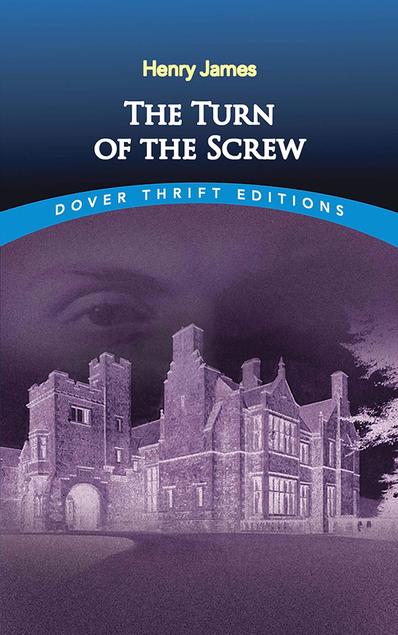 The Turn of the Screw (Dover Thrift Editions: Classic Novels) Classics