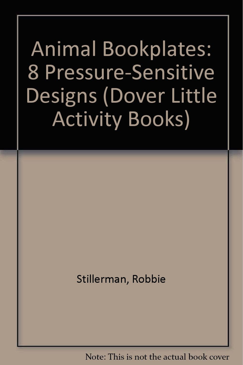 Animal Bookplates: 8 Pressure-Sensitive Designs (Dover Little Activity Books) Books
