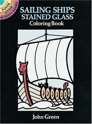 Sailing Ships Stained Glass Coloring Book (Dover Little Activity Books) Tiptoi & Games