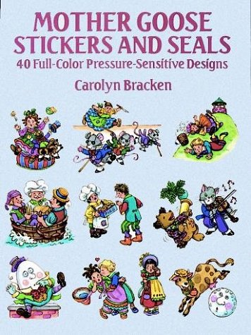 Mother Goose Stickers and Seals: 40 Full-Color Pressure-Sensitive Designs Hobbies & Crafts