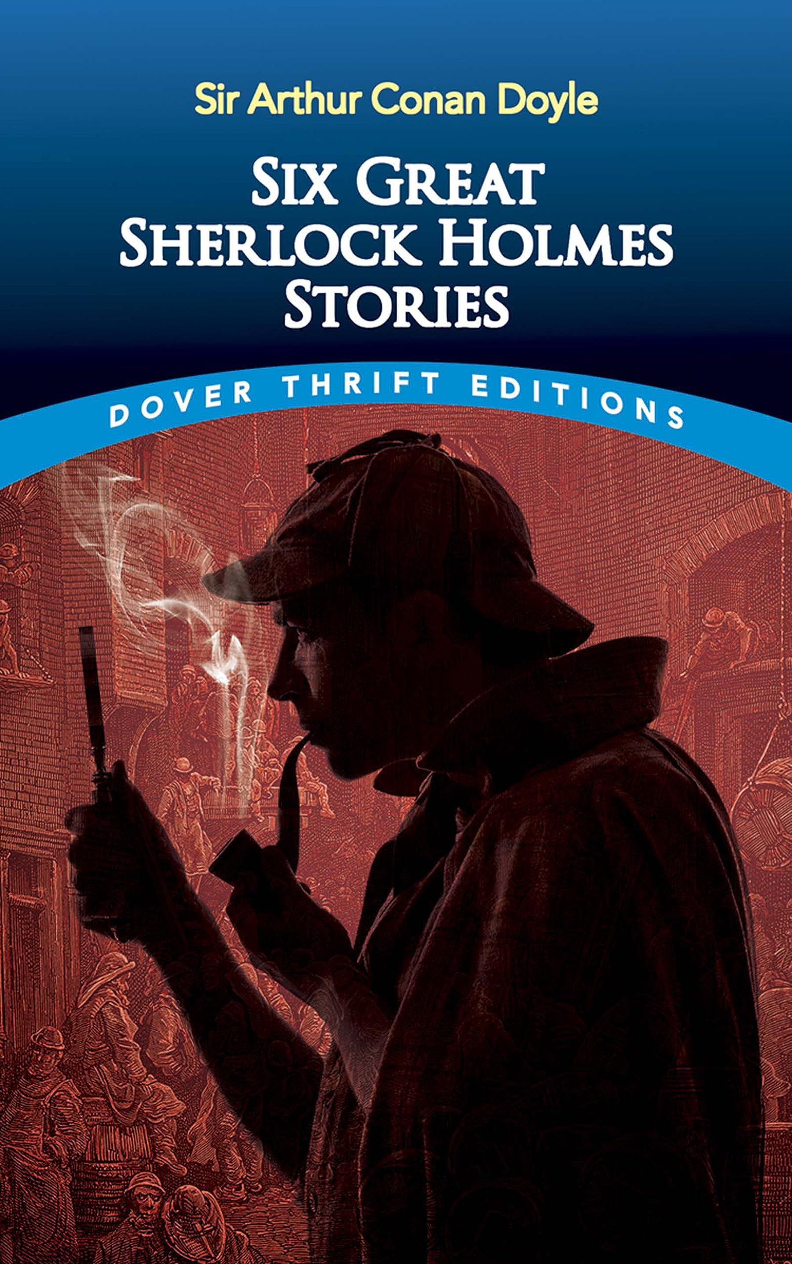 Doyle, A: 6 GRT SHERLOCK HOLMES STORIES Classics