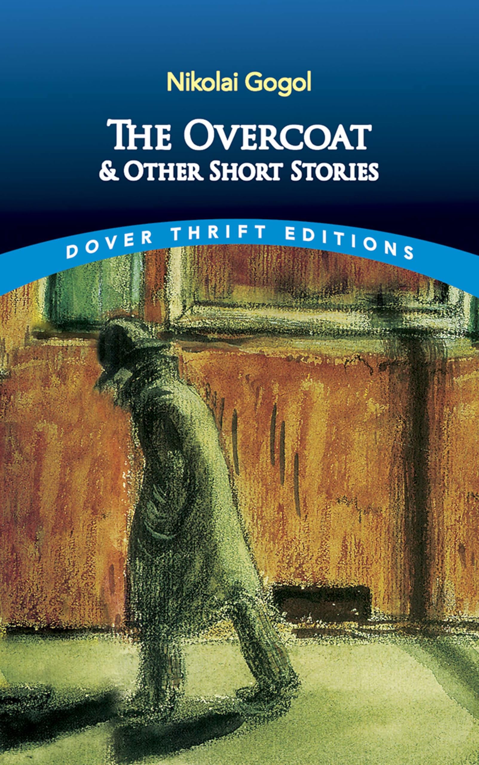 The Overcoat and Other Short Stories (Dover Thrift Editions: Short Stories) Essays & Short Stories