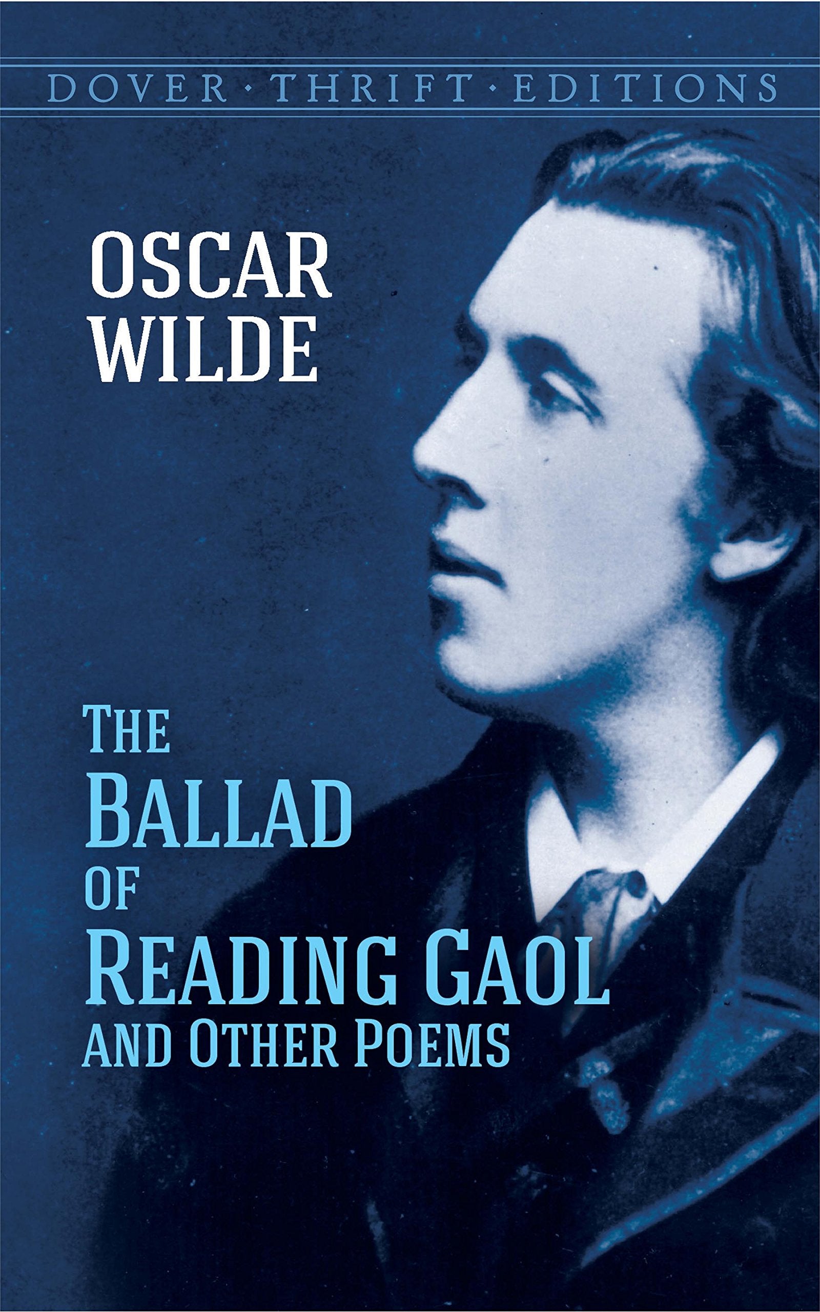 The Ballad of Reading Gaol and Other Poems (Dover Thrift Editions) Books