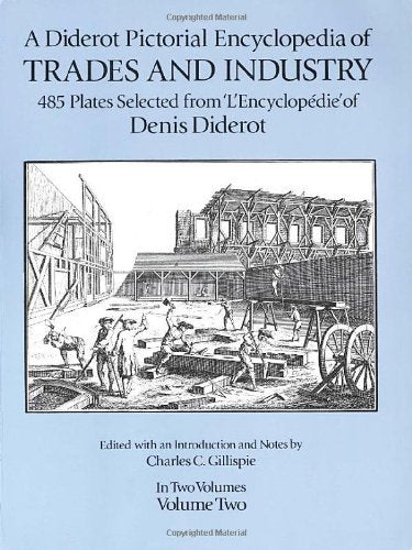 A Diderot Pictorial Encyclopedia of Trades and Industry, Volume 2 book