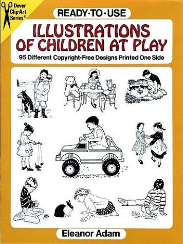 Ready-To-Use Illustrations of Children at Play: 95 Different Copyright-Free Designs Printed One Side (Clip Art Series) Film, Art & Culture