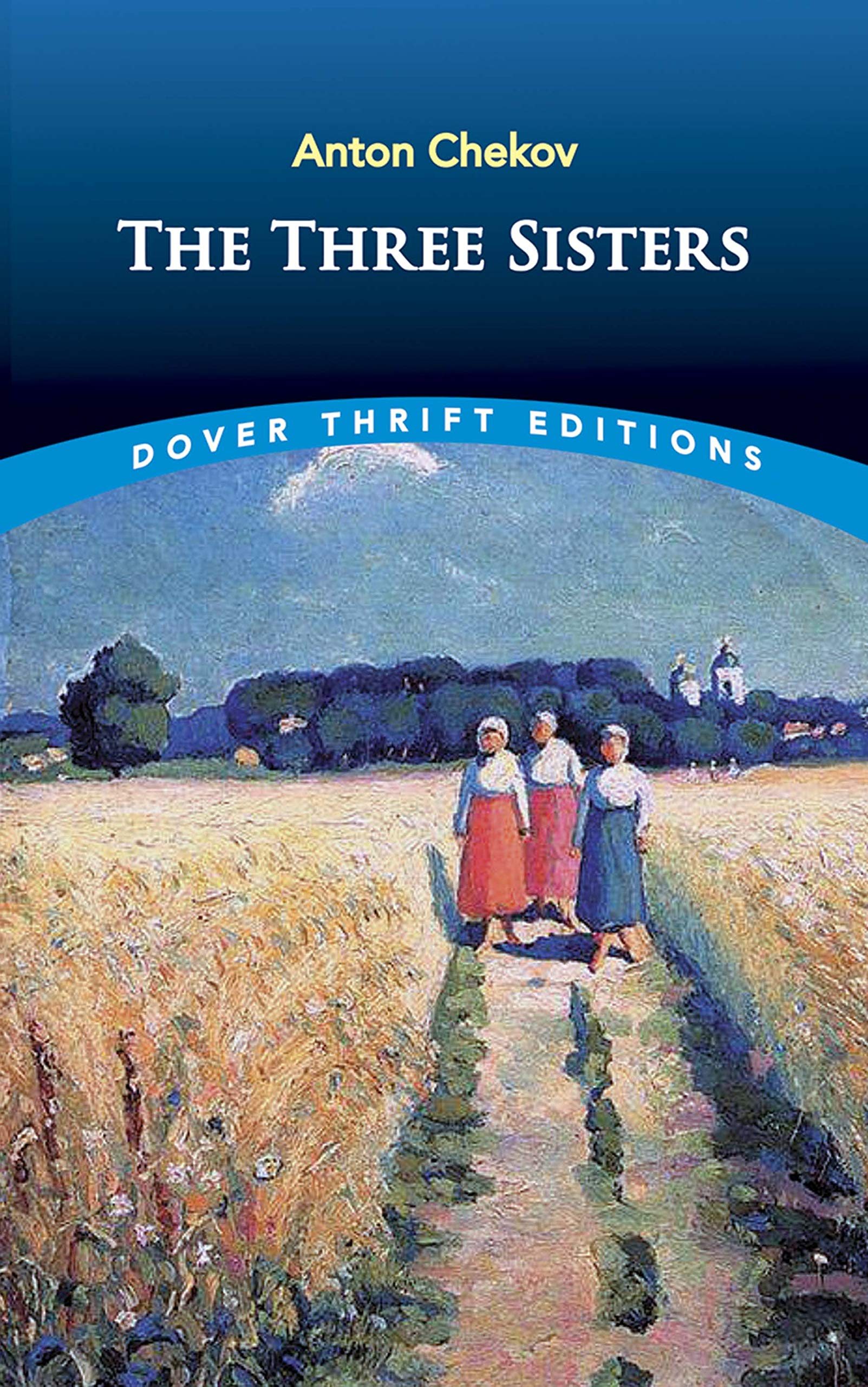 The Three Sisters (Dover Thrift Editions) Drama