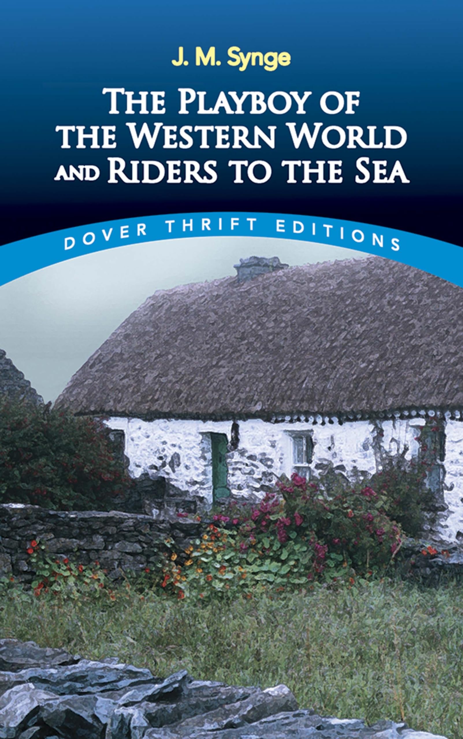 The Playboy of the Western World and Riders to the Sea Drama