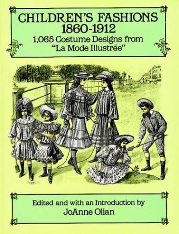 Children's Fashions, 1860-1912: 1,065 Costume Designs from "LA Mode Illustree" Books