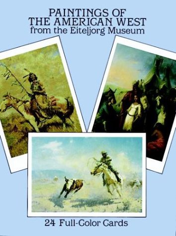 Paintings of the American West from the Eiteljorg Museum: 24 Full-Color Postcards: 24 Full-Colour Postcards Hobbies & Crafts