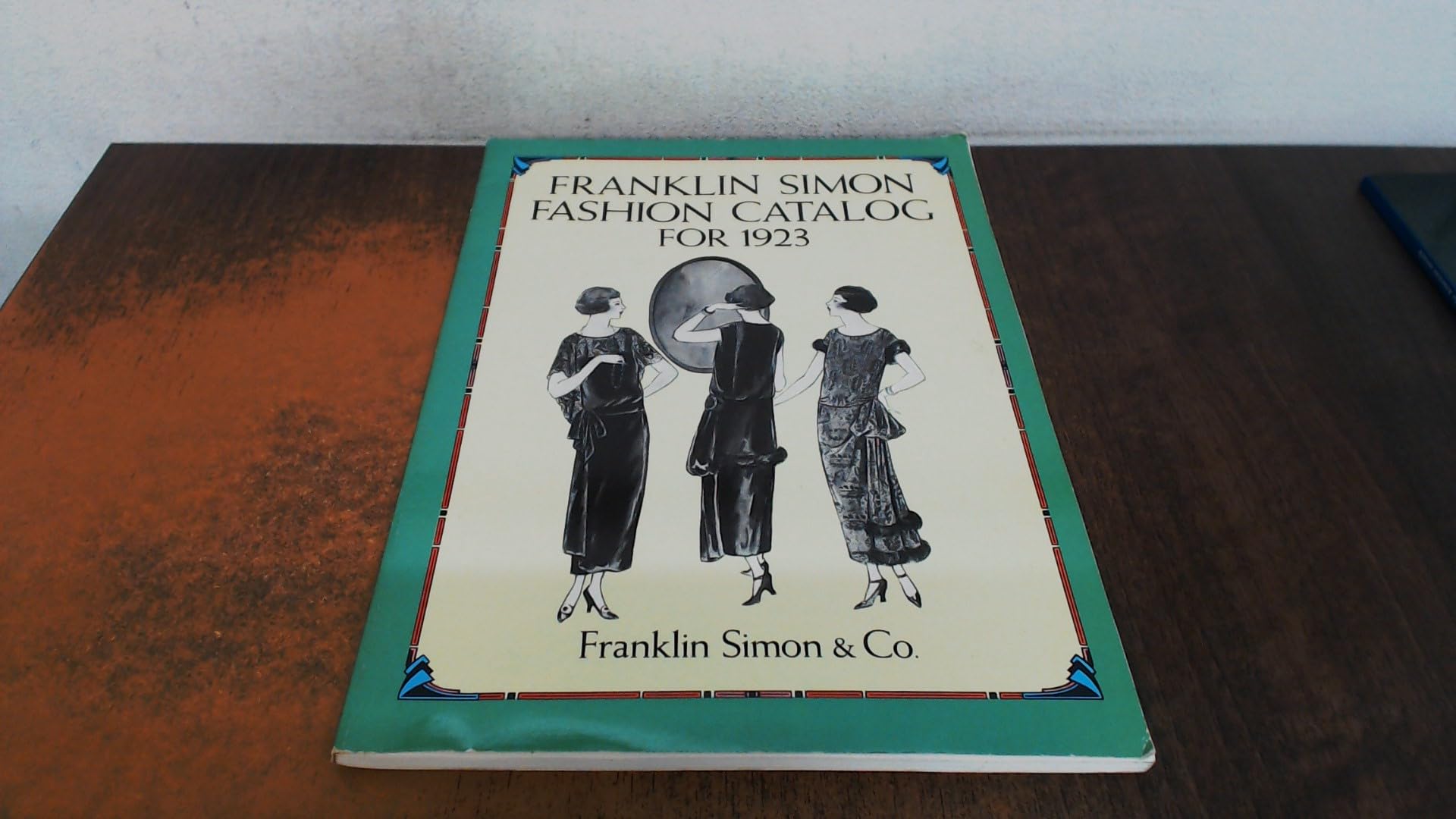 Franklin Simon Fashion Catalog for 1923: Dover Books on Costume Film, Art & Culture