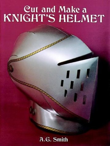 Cut and Make a Knight's Helmet Hobbies & Crafts Books
