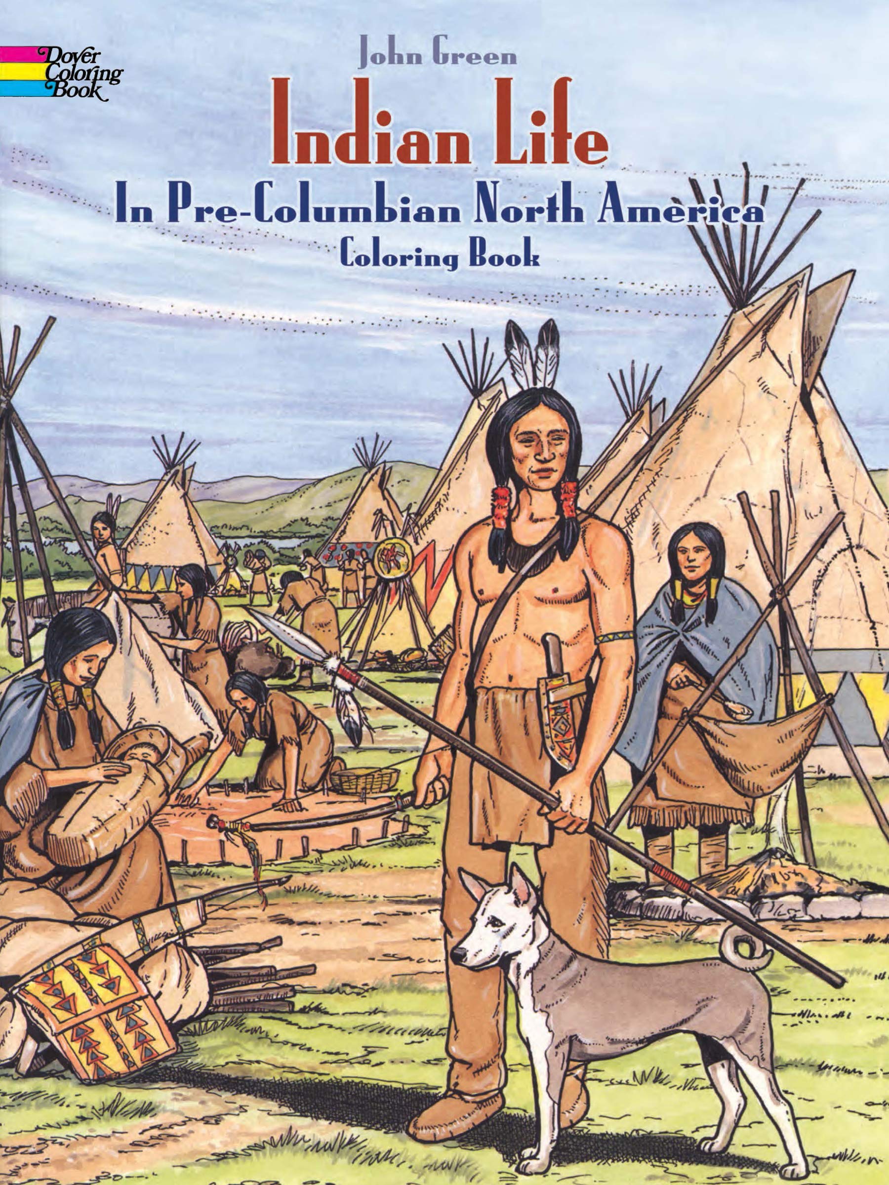Green, J: INDIAN LIFE IN PRE-COLUMBIAN N book