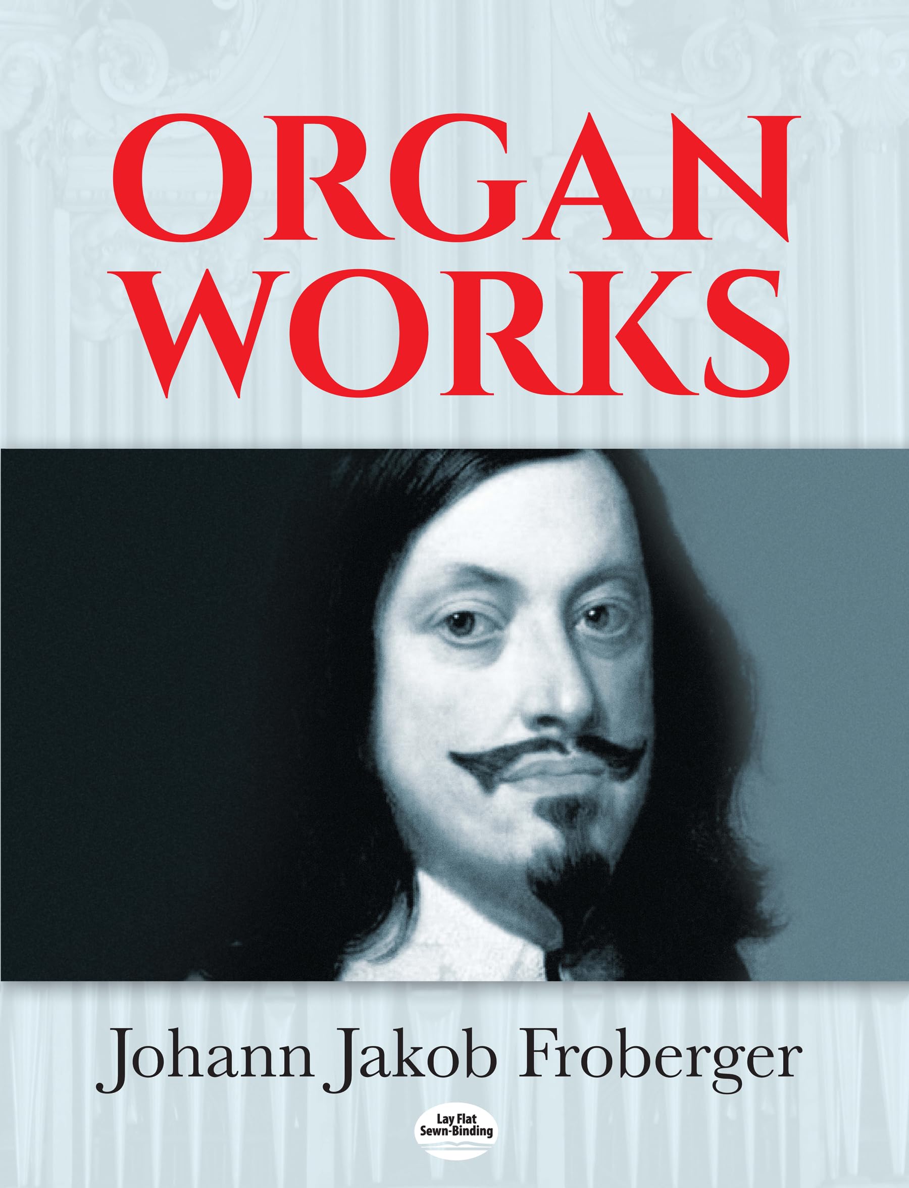 Froberger, J: ORGAN WORKS Sheet Music