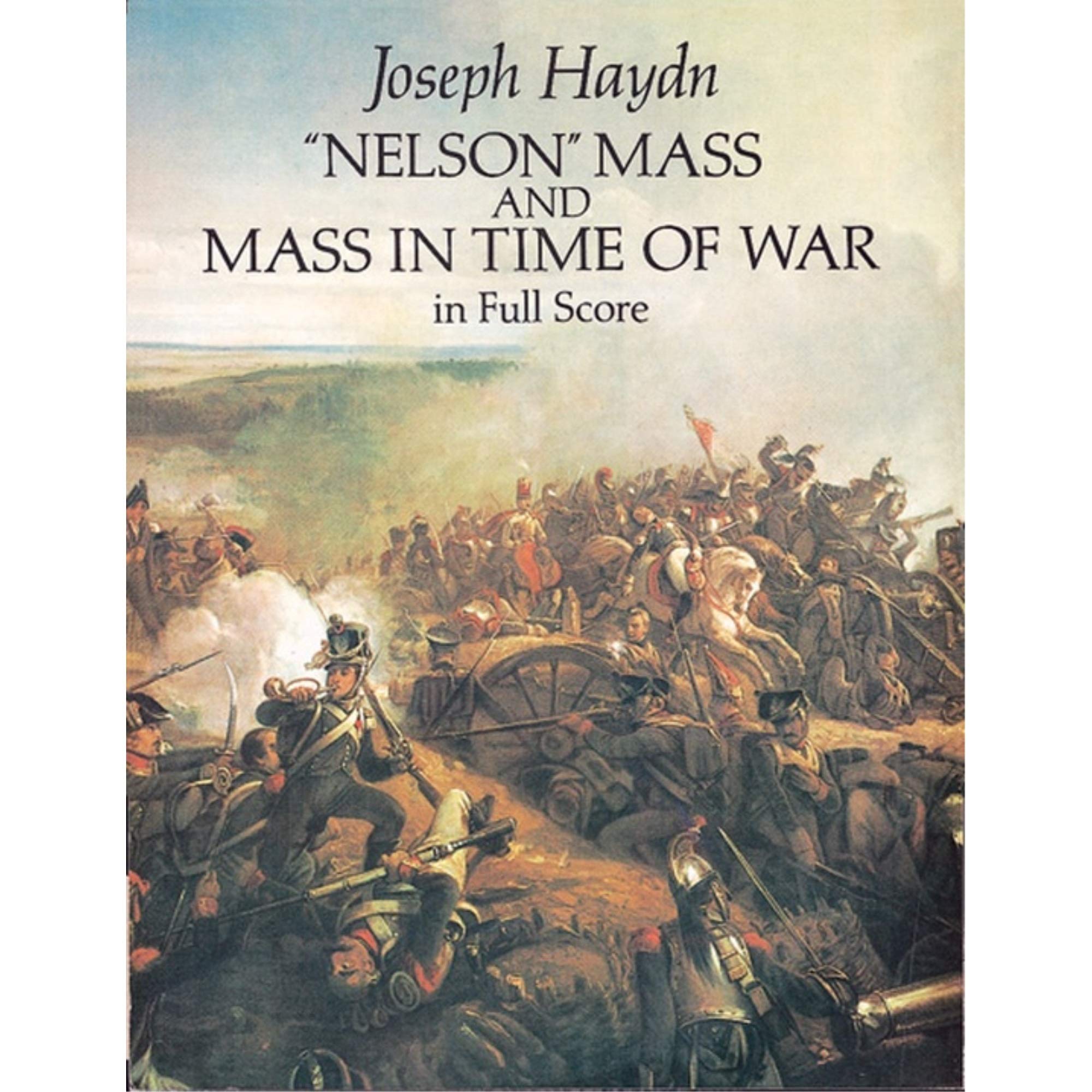 Nelson" Mass and Mass in Time of War in Full Score Arts & Music