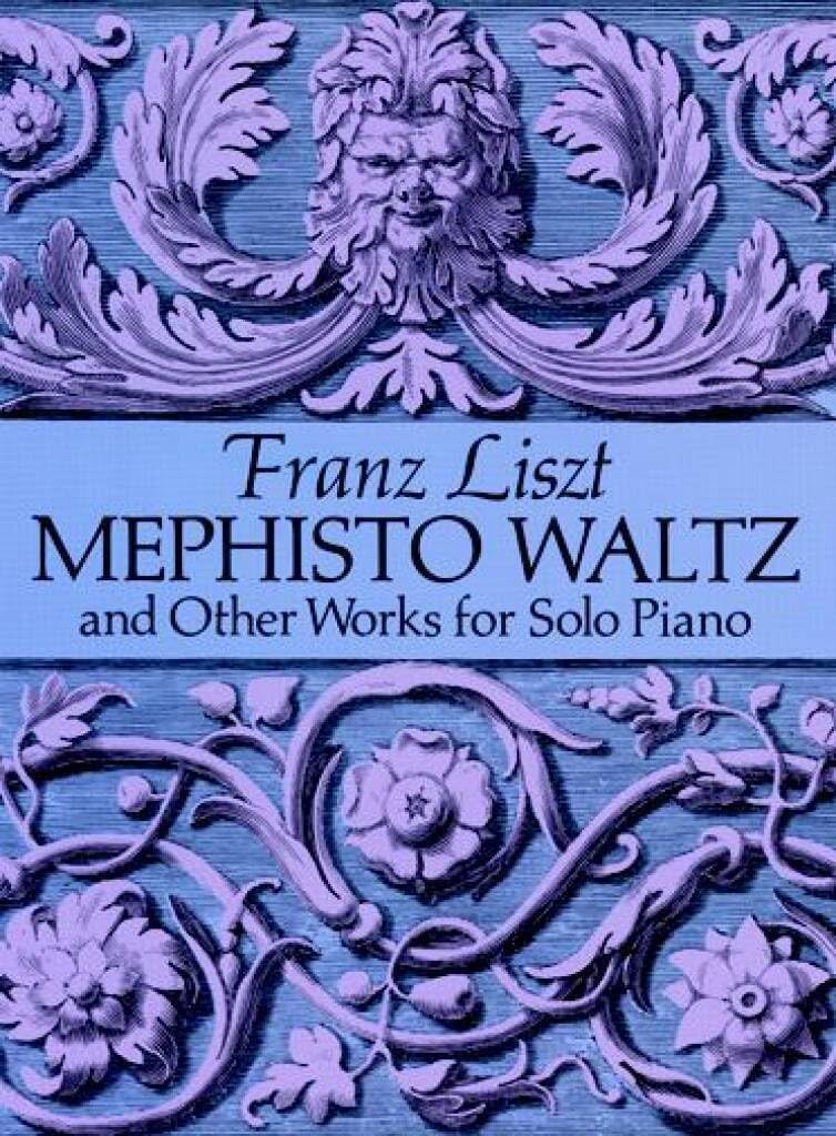 Mephisto Waltz And Other Works For Solo Piano. (Dover Classical Piano Music) Sheet Music