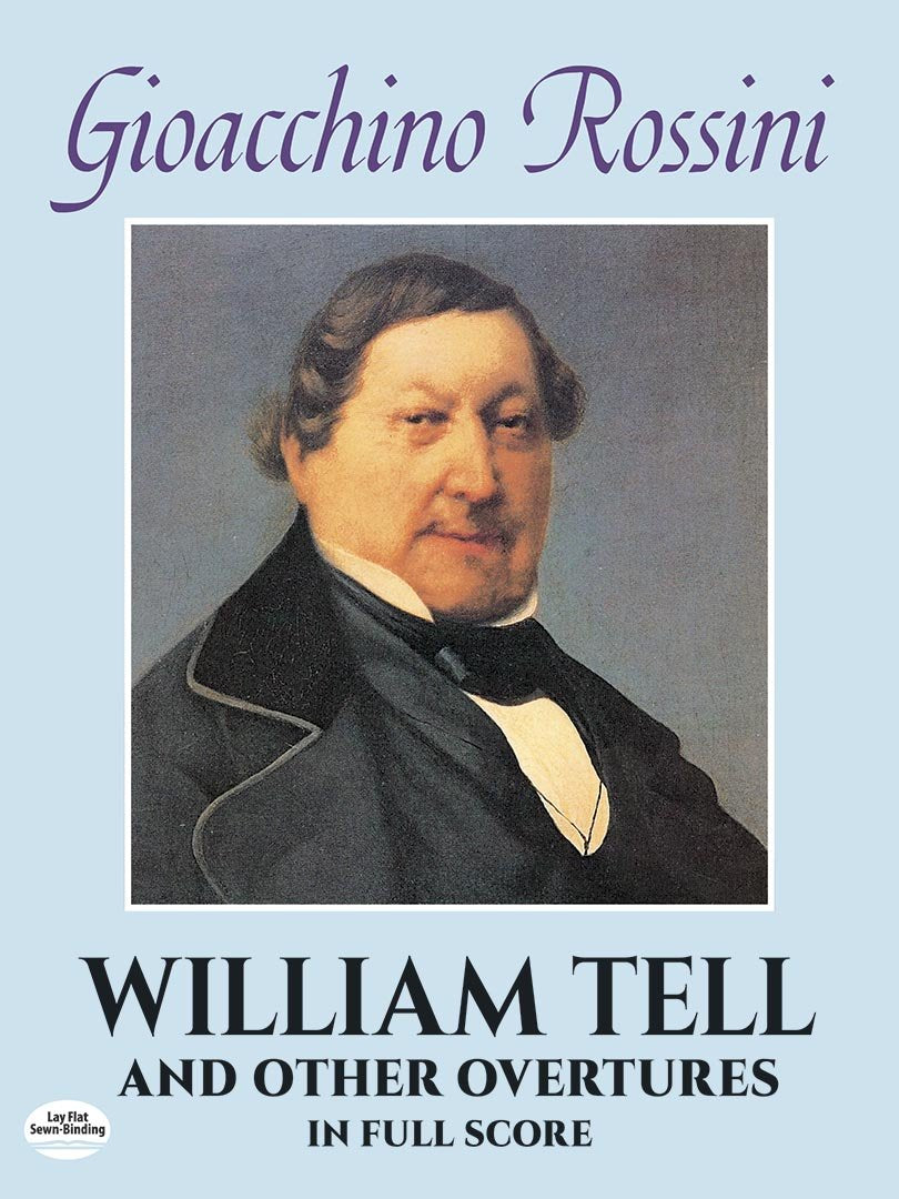 William Tell and Other Overtures in Full Score (Dover Music Scores) Social Sciences