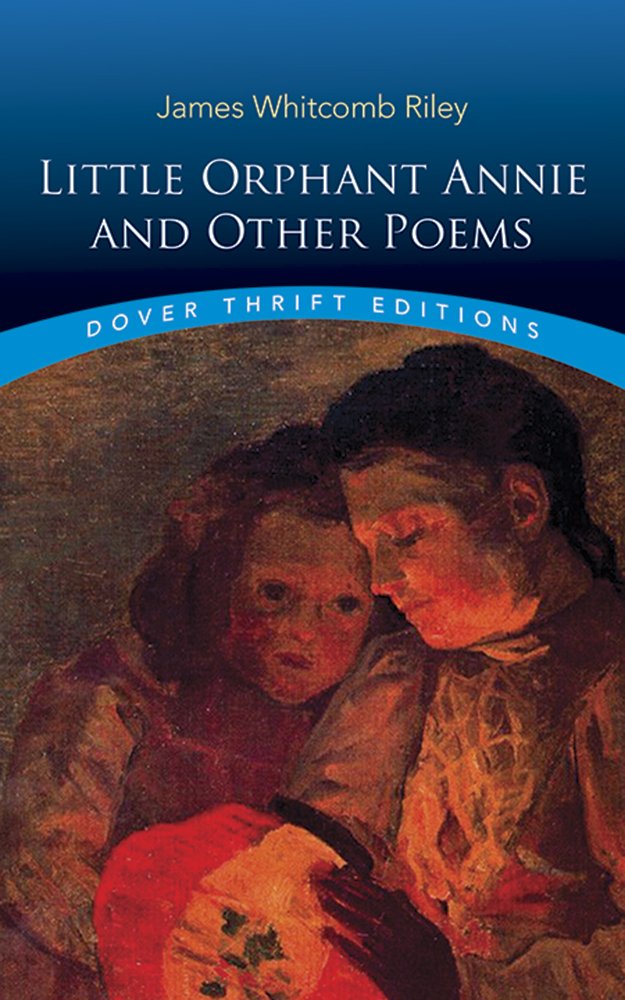 Little Orphant Annie and Other Poems (Dover Thrift Editions) Poetry
