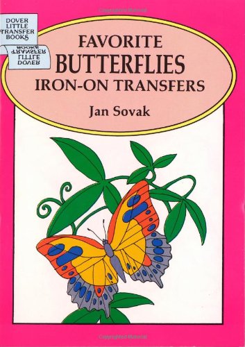 Favorite Butterflies Iron-On Transfers (Dover Little Transfer Books) Hobbies & Crafts