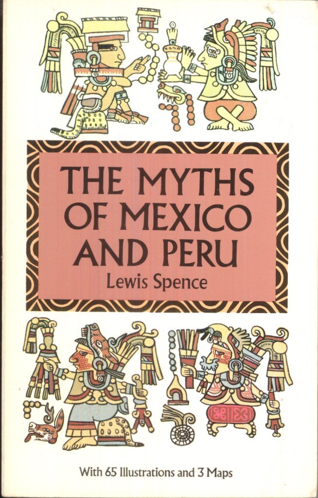 The Myths of Mexico and Peru book