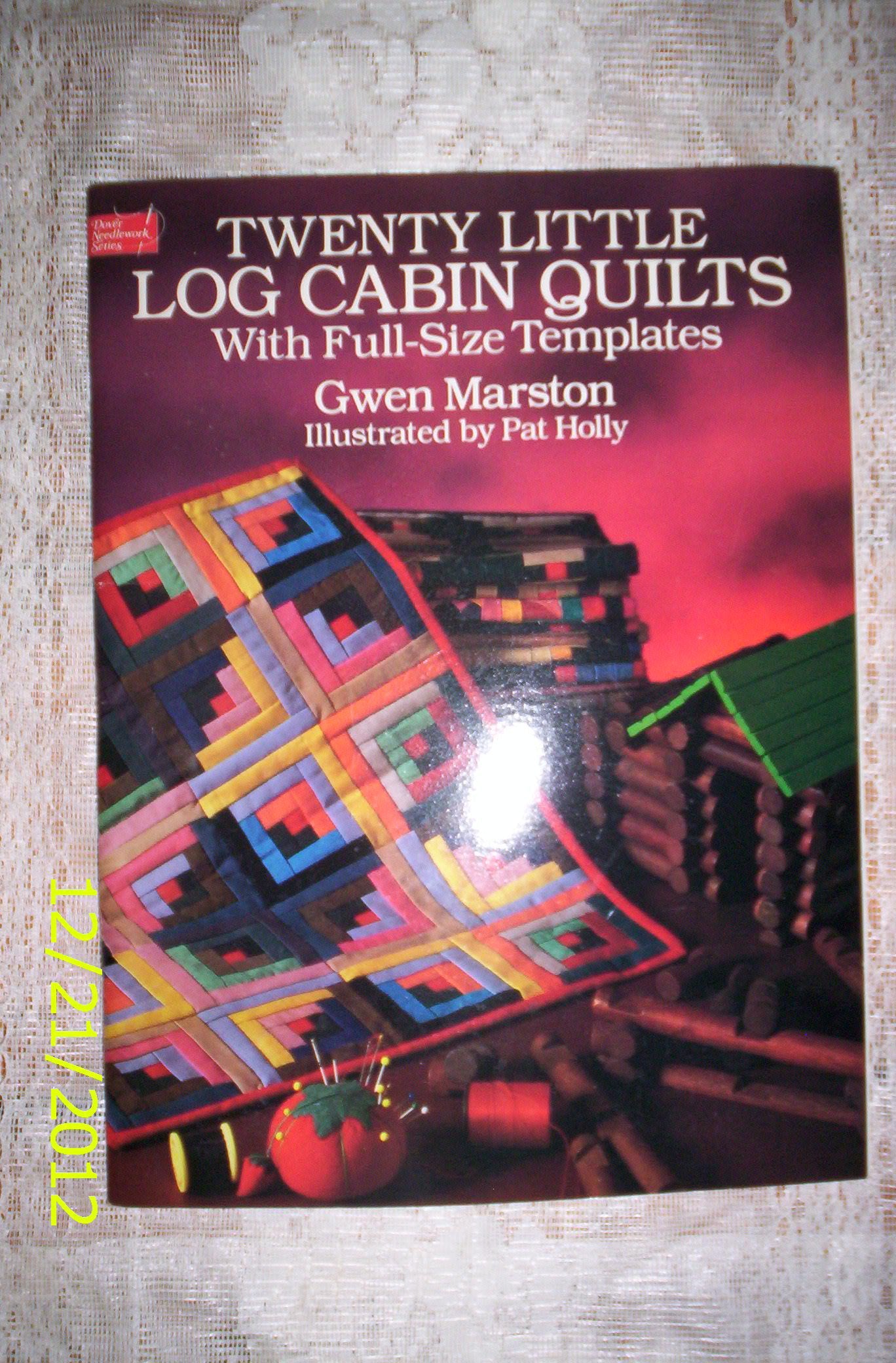 Twenty Little Log Cabin Quilts: With Full-Size Templates (Dover Needlework Series) Hobbies & Crafts