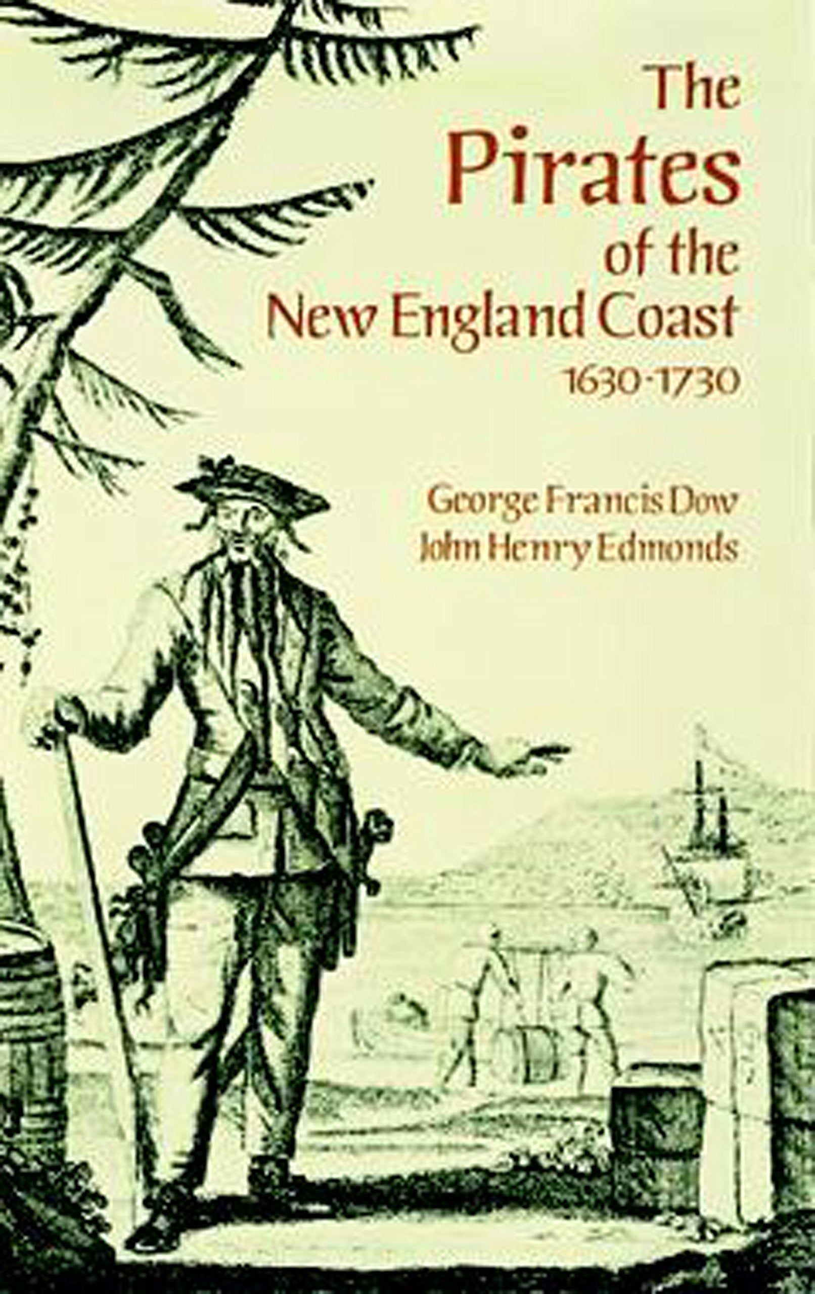 Dow, G: PIRATES OF THE NEW ENGLAND COA Leisure, Home & Garden