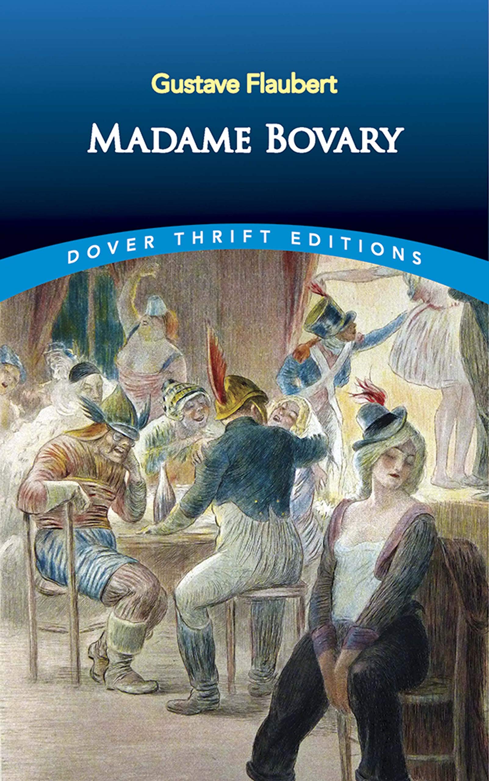 Madame Bovary (Dover Thrift Editions) Classics