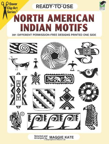 Ready-To-Use North American Indian Motifs: 391 Different Copyright-Free Designs Printed One Side (Clip Art Series) Film, Art & Culture