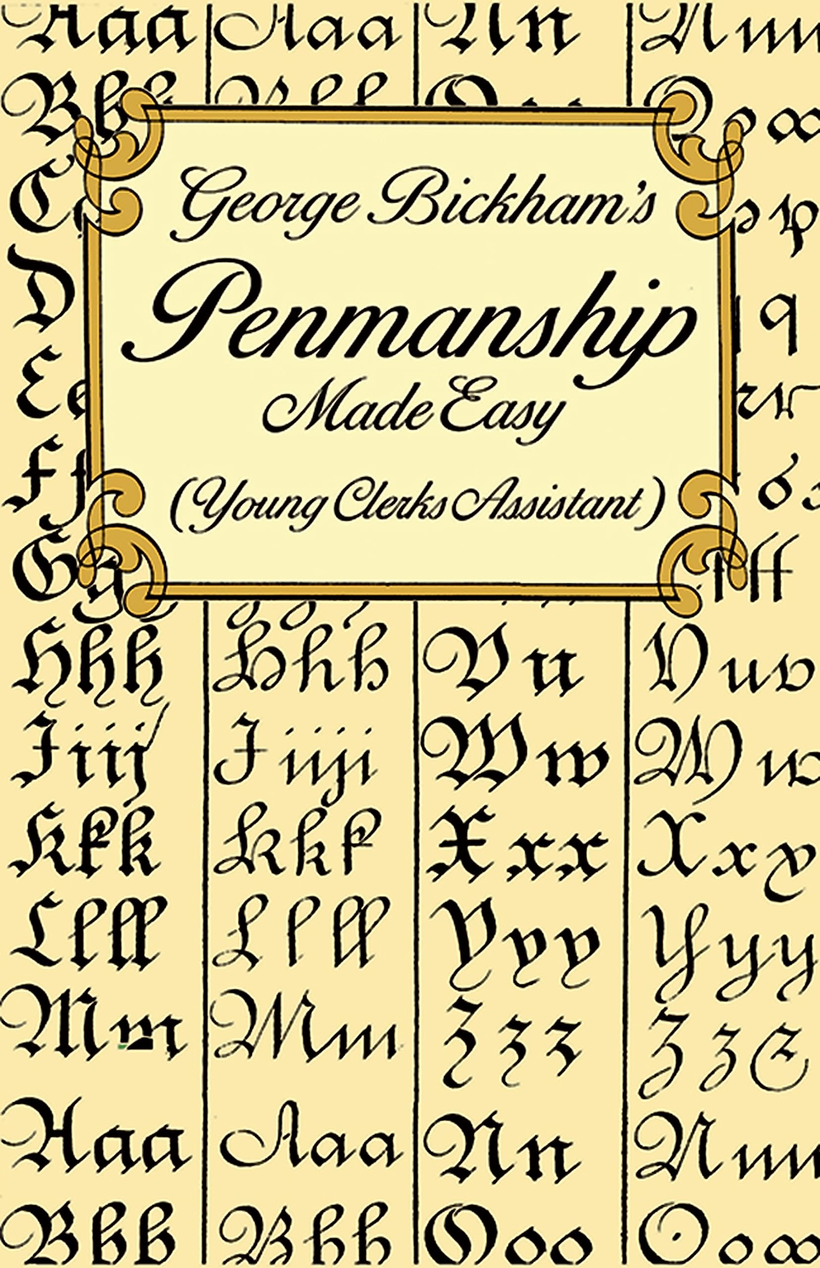 George Bickham's Penmanship Made Easy. Nachschlagewerk. (Lettering, Calligraphy, Typography) Social Sciences