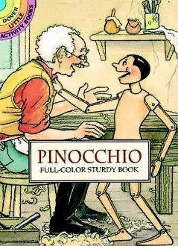 Pinocchio: Full-Color Sturdy Book (Dover Little Activity Books) Novels & Short Stories