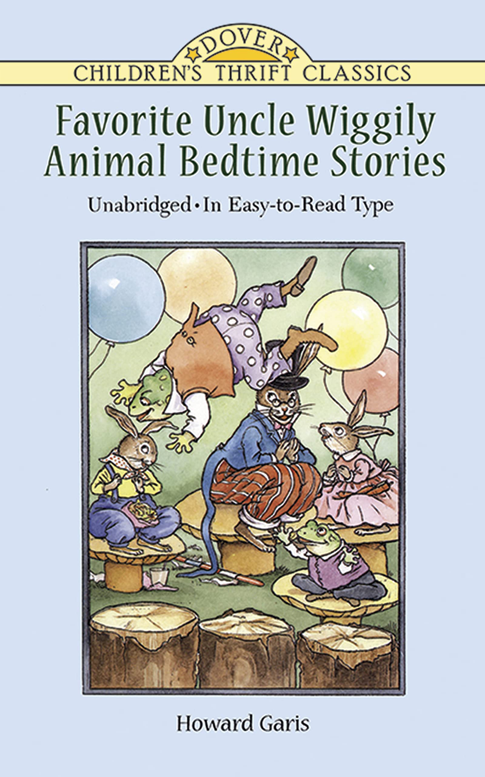 Favorite Uncle Wiggily Animal Bedtime Stories: Unabridged in Easy-To-Read Type (Dover Children's Thrift Classics) Novels & Short Stories