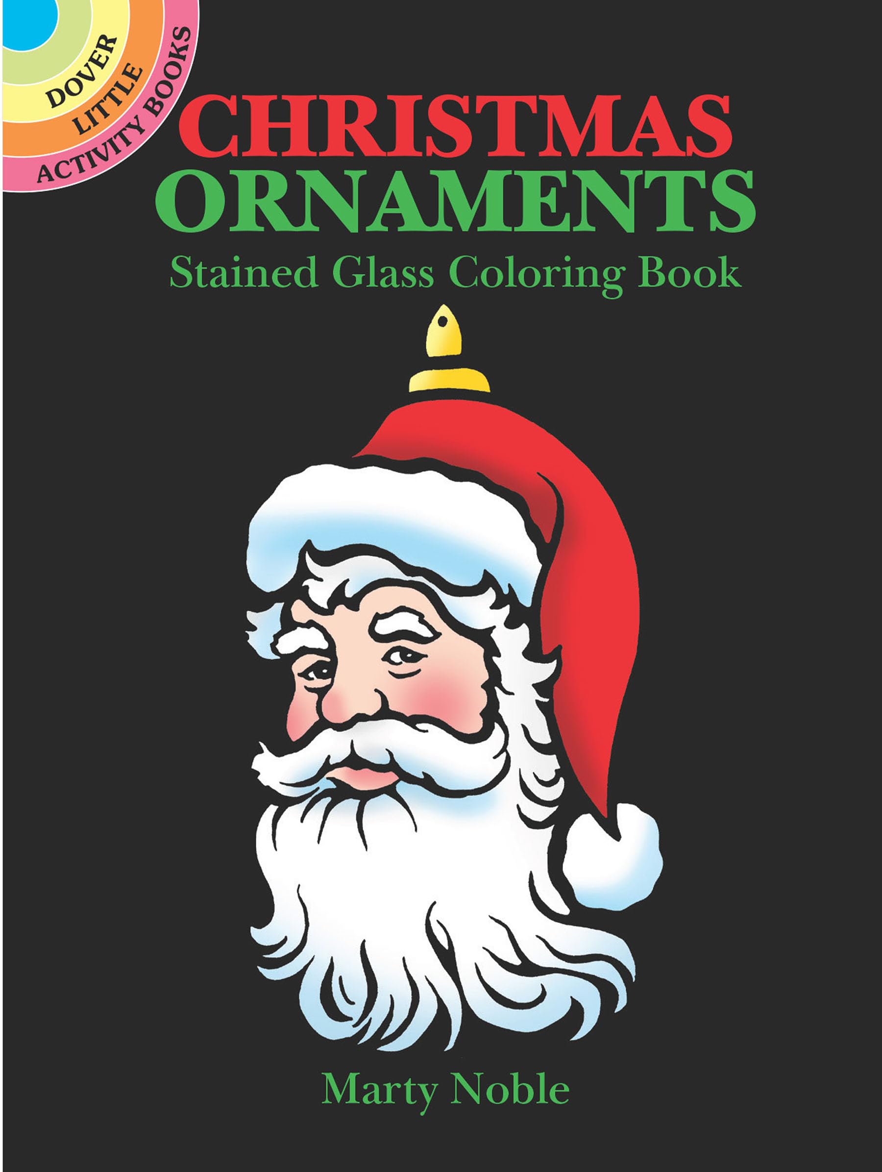 Christmas Ornaments Stained Glass Coloring Book (Dover Little Activity Books) Hobbies & Crafts