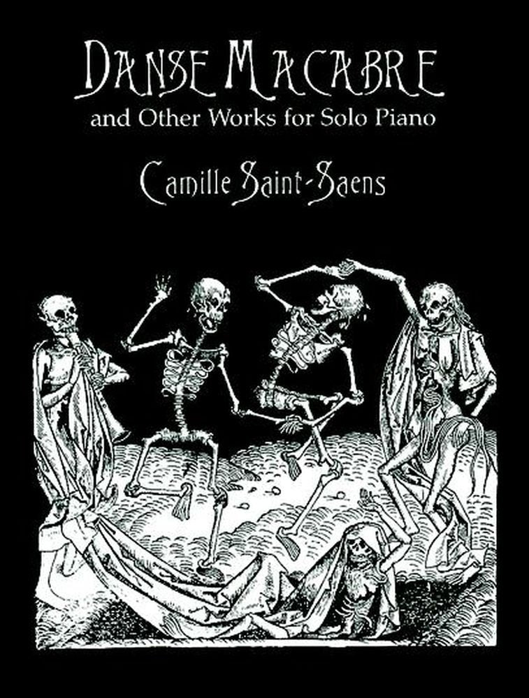 Danse Macabre And Other Works For Solo Piano. (Dover Classical Piano Music) Sheet Music