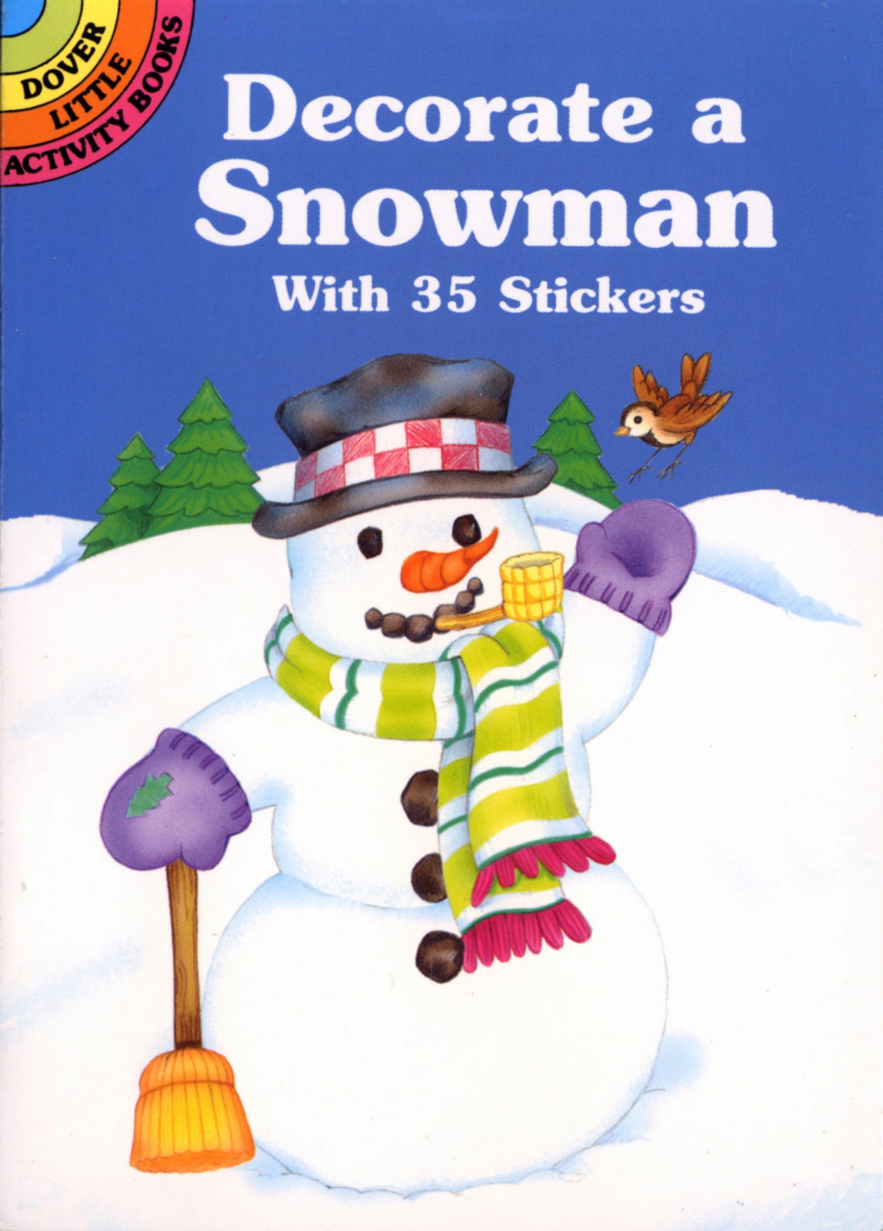 Decorate a Snowman with 35 Stickers (Dover Little Activity Books) Novels & Short Stories