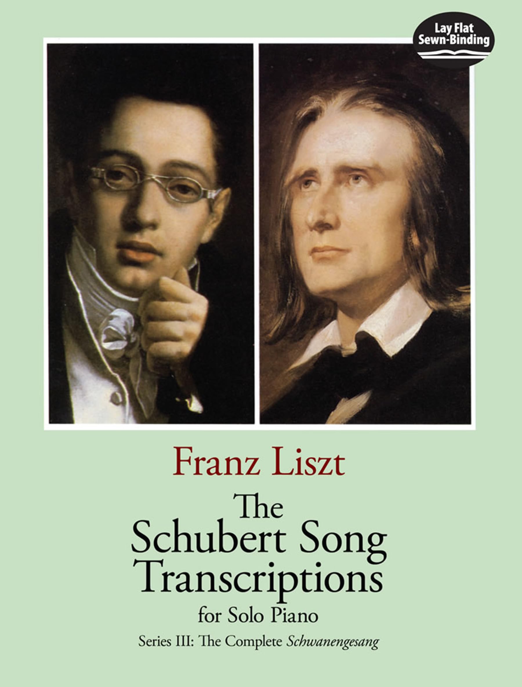 The Schubert Song Transcriptions for Solo Piano 3.: The Complete Schwanengesang (Dover Classical Piano Music) Sheet Music