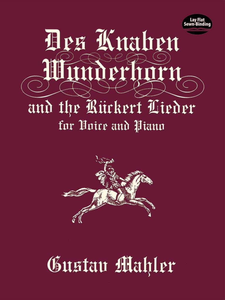 Des Knaben Wunderhorn and the Rückert Lieder for Voice and Piano Sheet Music