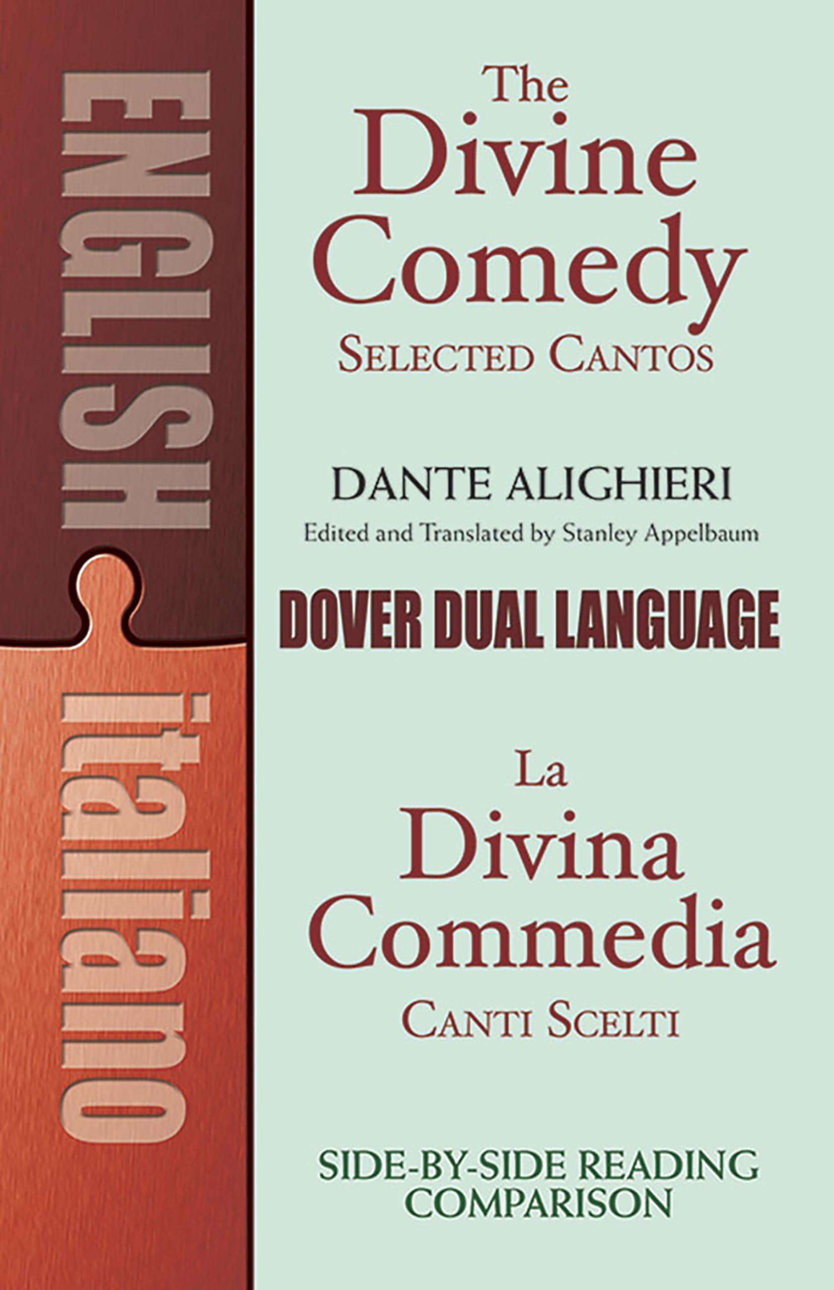 The Divine Comedy: Selected Cantos : LA Divina Commedia : Canti Scelti : A Dual Language Book (Dover Dual Language Italian) Poetry