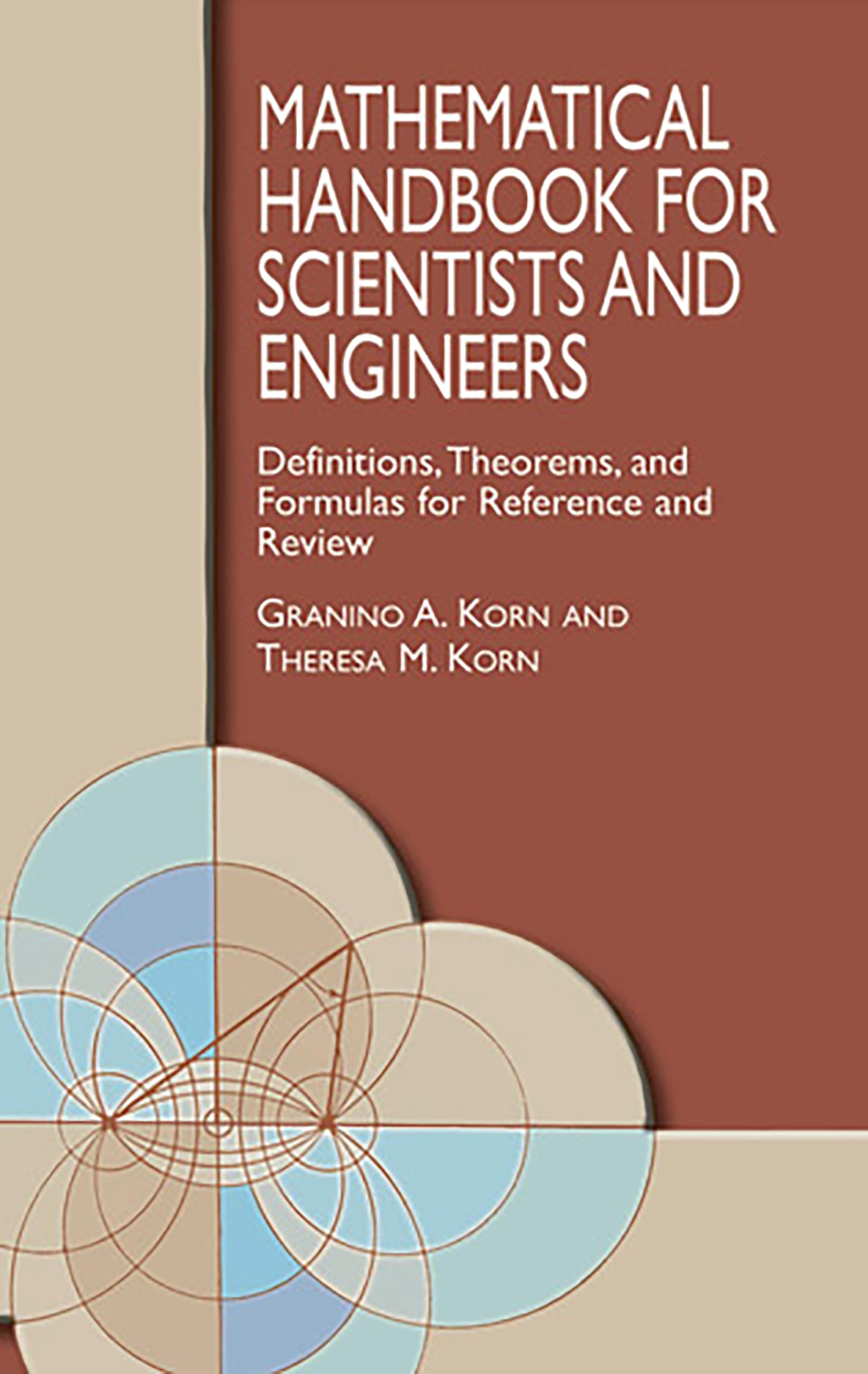 Mathematical Handbook for Scientists and Engineers: Definitions, Theorems, and Formulas for Reference and Review (Dover Civil and Mechanical Engineering) Business & Technology