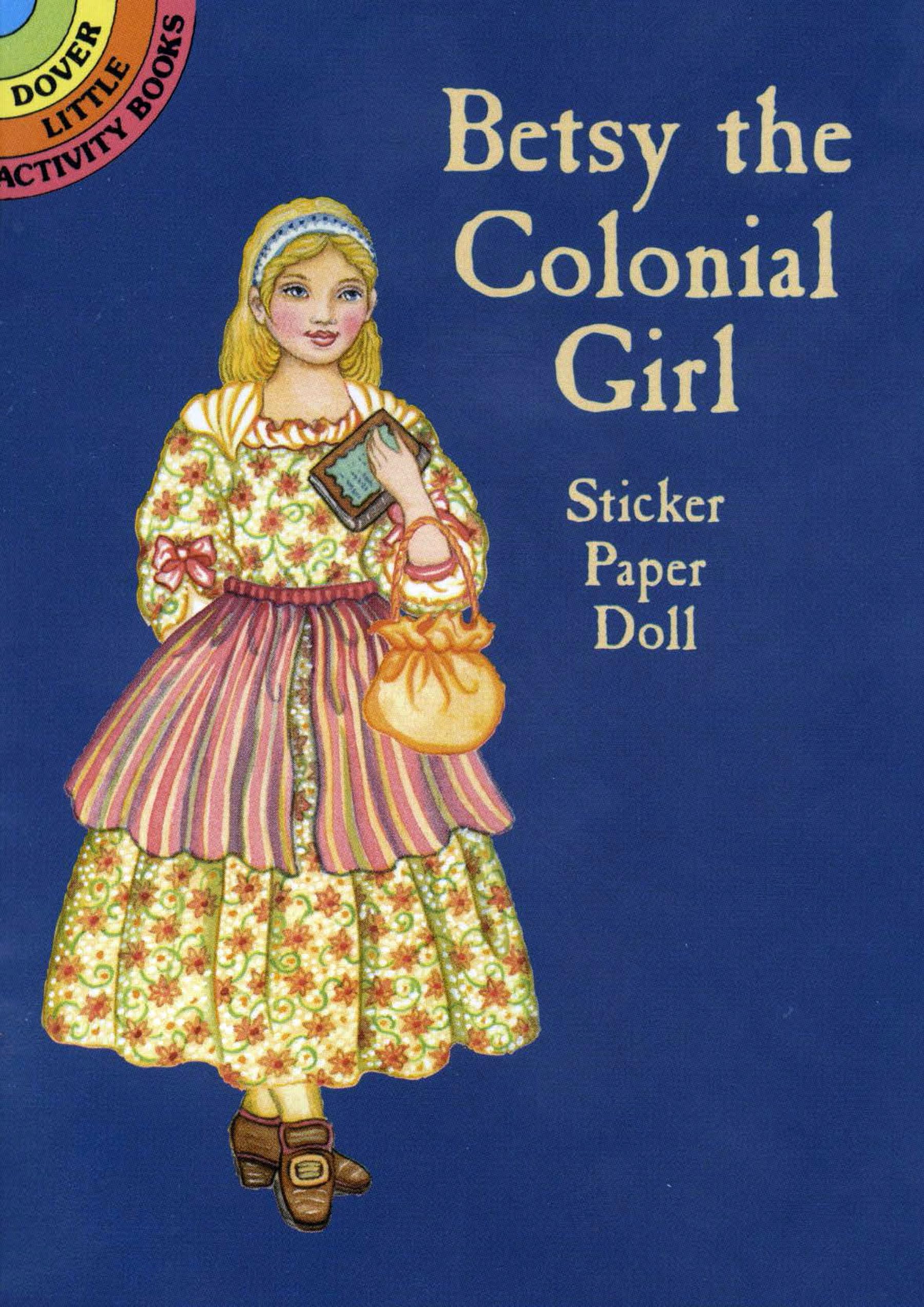 Betsy the Colonial Girl Sticker Paper Doll [With Stickers] Non-fiction