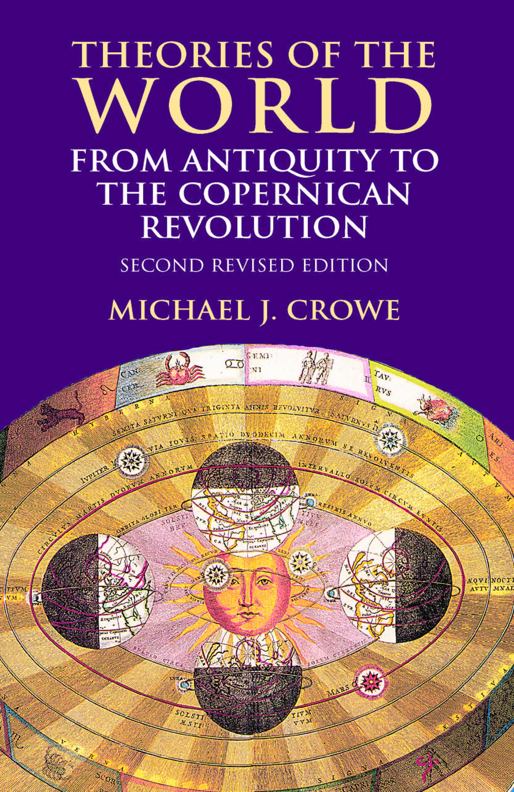Theories of the World from Antiquity to the Copernican Revolution: Second Revised Edition Natural Sciences