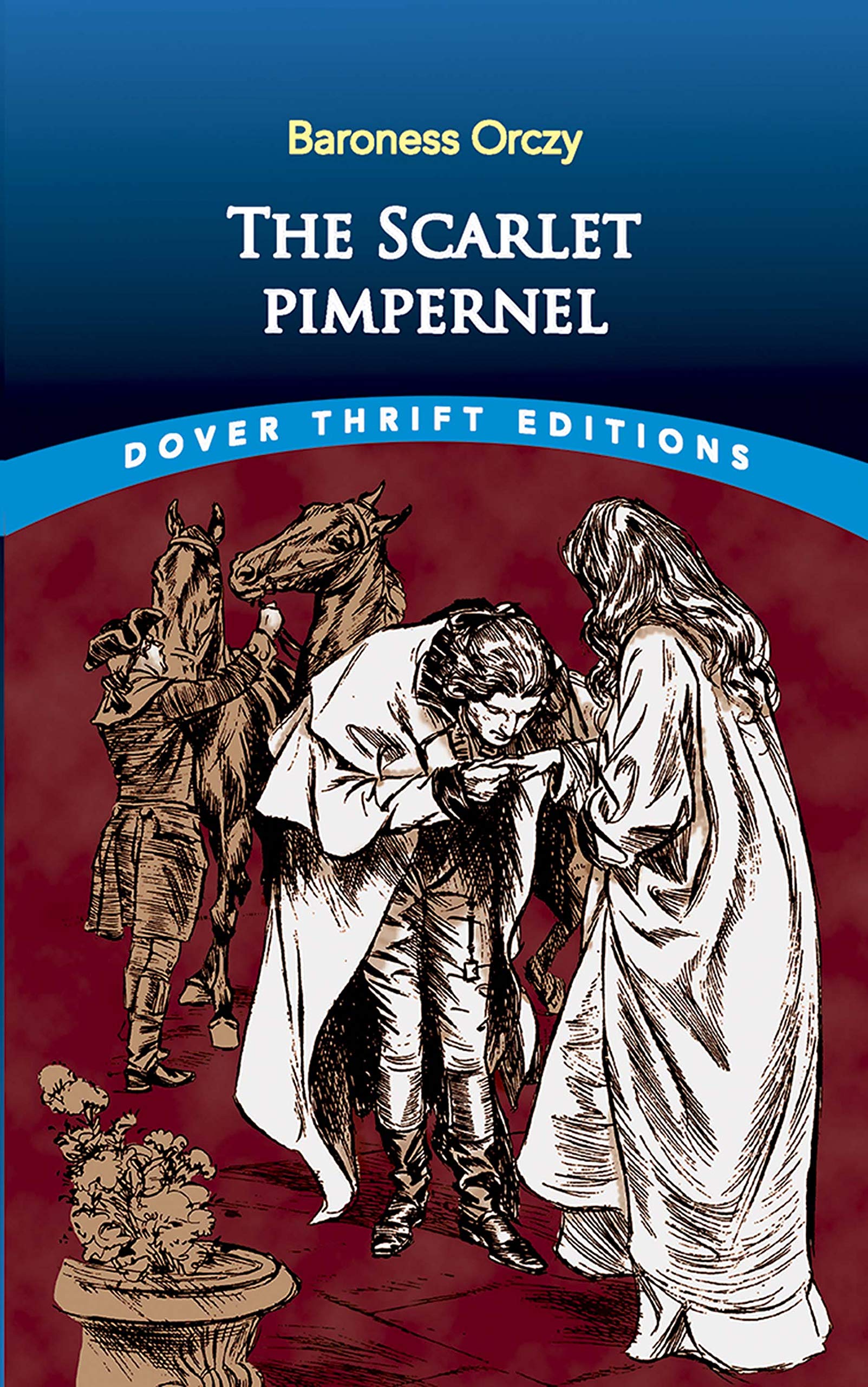 The Scarlet Pimpernel (Dover Thrift Editions: Classic Novels) Contemporary literature